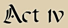 Act 4